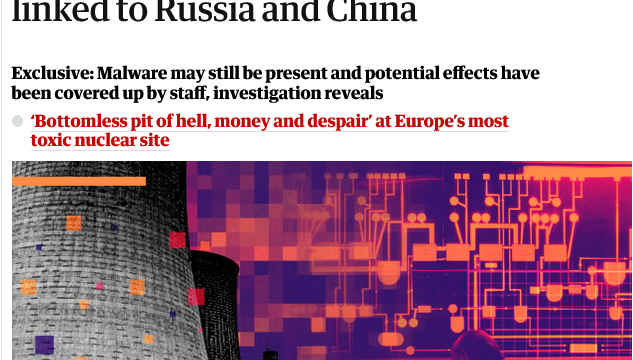 Guardian: Κινέζοι ή Ρώσοι παραβίασαν την ασφάλεια βρετανικού πυρηνικού σταθμού