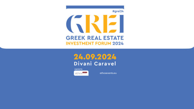 Greek Real Estate Investment Forum 2024  24 Σεπτεμβρίου 2024, Divani Caravel & LiveOn Expo Complex   