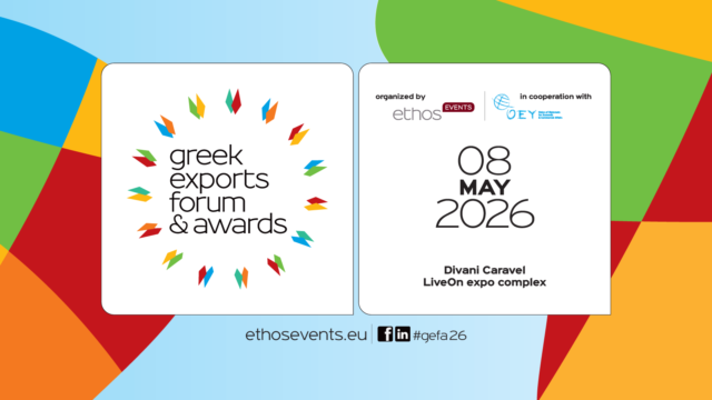 Greek Exports Forum & Awards 2026 – 8 Μαΐου 2026, Divani Caravel και LiveOn Expo Complex